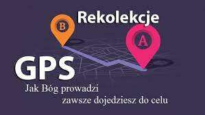 REKOLEKCJE GPS